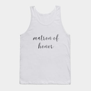 Matron of Honor Design - Bridal Party Squad Tank Top